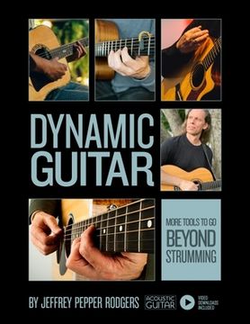 portada Dynamic Guitar: More Tools to Go Beyond Strumming - Book with Video Downloads (in English)