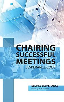 portada Chairing Successful Meetings: Lespérance Code (Mercury) (in French)