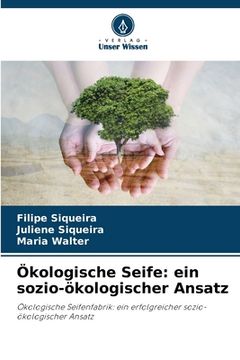 portada Ökologische Seife: ein sozio-ökologischer Ansatz (en Alemán)