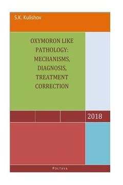 portada Oxymoron like pathology: mechanisms, diagnosis, treatment correction (en Inglés)