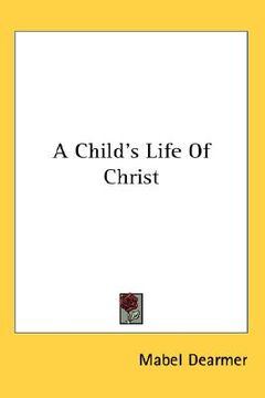 portada a child's life of christ (in English)