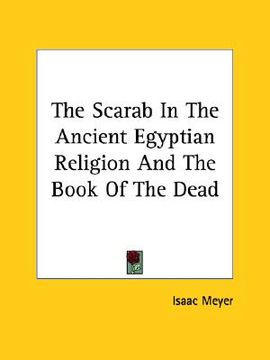 portada the scarab in the ancient egyptian religion and the book of the dead (in English)