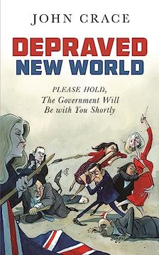 portada Depraved new World: Please Hold, the Government Will be With you Shortly