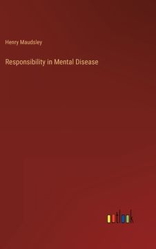 portada Responsibility in Mental Disease (en Inglés)