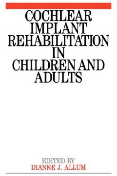 portada cochlear implant rehabilitation in children and adults (in English)