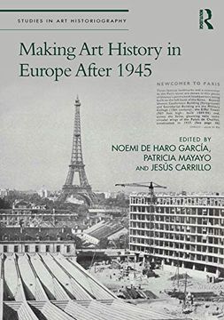 portada Making art History in Europe After 1945 (Studies in art Historiography) (in English)