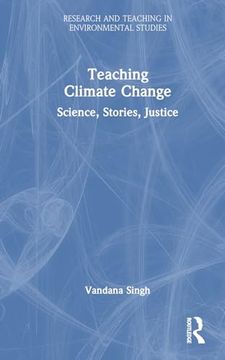 portada Teaching Climate Change (Research and Teaching in Environmental Studies) (en Inglés)