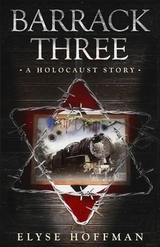 portada Barrack Three: A Holocaust Story (Book 3 of the Barracks Series) (en Inglés)