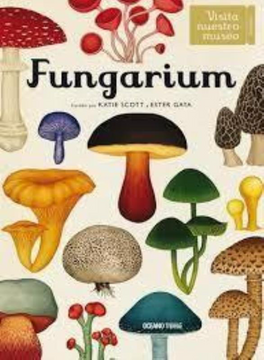 portada Fungarium [Ilustrado] (in Spanish)