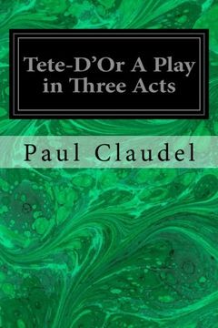 portada Tete-D'Or A Play in Three Acts