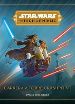 portada Star Wars. The High Republic. Carrera a Torre Crashpoint (in Spanish)