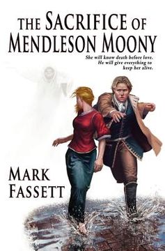 portada the sacrifice of mendleson moony (en Inglés)