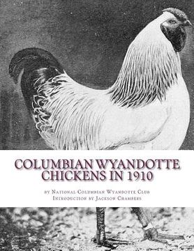portada Columbian Wyandotte Chickens in 1910 (en Inglés)
