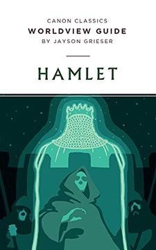portada Worldview Guide for Shakespeare'S Hamlet (Canon Classics Literature Series) (en Inglés)