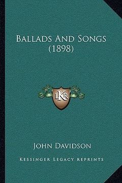portada ballads and songs (1898) (en Inglés)