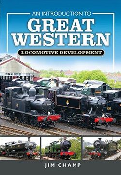 portada An Introduction to Great Western Locomotive Development (en Inglés)