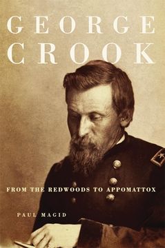 portada George Crook: From the Redwoods to Appomattox (en Inglés)