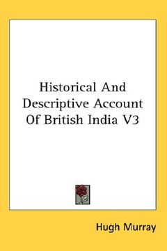 portada historical and descriptive account of british india v3 (en Inglés)