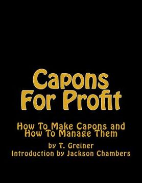portada Capons For Profit: How To Make Capons and How To Manage Them