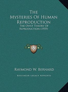 portada the mysteries of human reproduction: the ovist theory of reproduction (1959) (en Inglés)