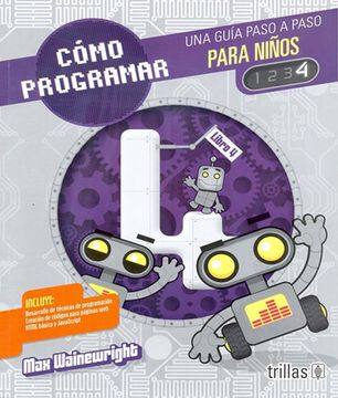 portada Cómo Programar. Una Guía Paso a Paso Para Niños 4