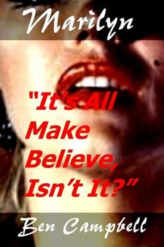portada Marilyn It's All Make Believe, Isn't It? (en Inglés)
