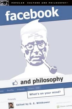 portada Fac and Philosophy: What's on Your Mind? (Popular Culture and Philosophy) (en Inglés)