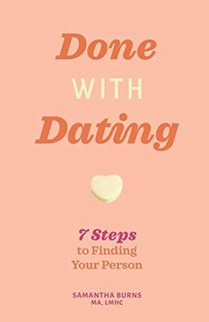 portada Done With Dating: 7 Steps to Finding Your Person (en Inglés)