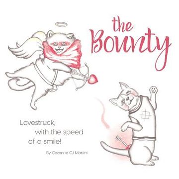 portada The Bounty: Lovestruck, with the speed of a smile! (en Inglés)