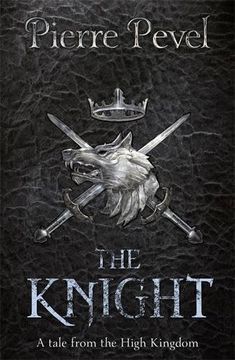 portada The Knight: A Tale from the High Kingdom (Tale from the High Kingdom 1)