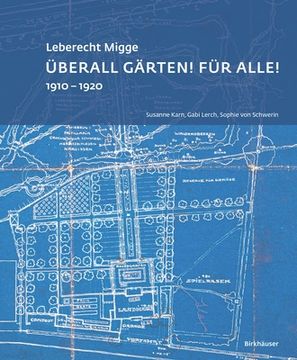 portada Leberecht Migge "Überall Gärten! Für Alle!": 1910-1920 (en Alemán)