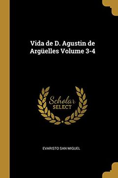 portada Vida de D. Agustin de Argüelles Volume 3-4