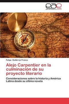 portada alejo carpentier en la culminaci n de su proyecto literario (in Spanish)