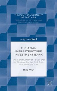 portada The Asian Infrastructure Investment Bank (en Inglés)
