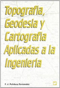 portada Topografía, Geodesia y Cartografía Aplicadas a la Ingeniería