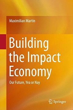 portada Building the Impact Economy: Our Future, yea or nay 