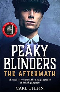 portada Peaky Blinders: The Aftermath: The Real Story Behind the Next Generation of British Gangsters (in English)