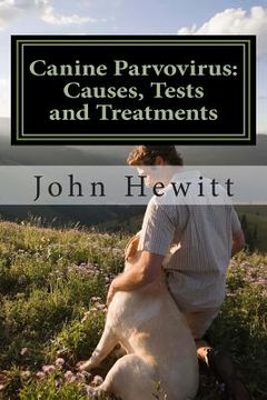 portada Canine Parvovirus: Causes, Tests and Treatments (en Inglés)
