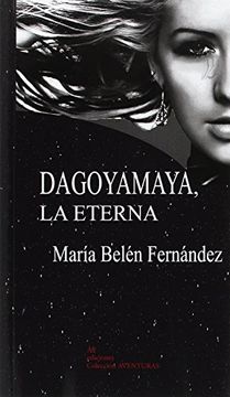 portada DAGOYAMA, LA ETERNA (in Spanish)