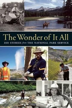 portada The Wonder of it All: 100 Stories From the National Park Service (in English)