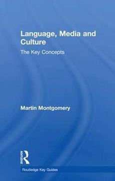 portada Language, Media and Culture: The key Concepts (Routledge key Guides) (en Inglés)