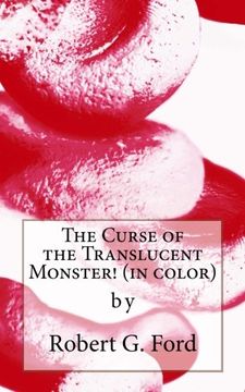 portada The Curse of the Translucent Monster! (in color): warning: not a kids' story!!
