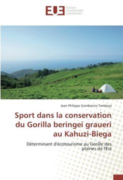 portada Sport dans la conservation du Gorilla beringei graueri au Kahuzi-Biega: Déterminant d'écotourisme au Gorille des plaines de l'Est (French Edition)