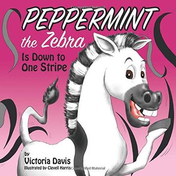 portada Peppermint the Zebra is Down to one Stripe (en Inglés)