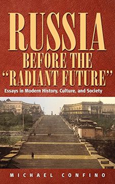 portada Russia Before the 'radiant Future': Essays in Modern History, Culture, and Society (in English)