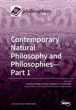 portada Contemporary Natural Philosophy and Philosophies-Part 1 (en Inglés)