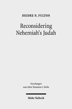 portada Reconsidering Nehemiah's Judah: The Case of MT and LXX Nehemia 11-12 (en Inglés)