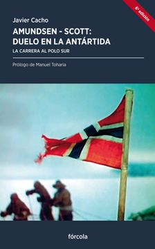 portada Amundsen-Scott, Duelo en la Antártida: La Carrera al Polo sur