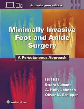 portada Minimally Invasive Foot and Ankle Surgery: A Percutaneous Approach (en Inglés)