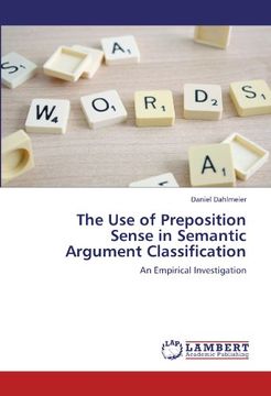 portada The Use of Preposition Sense in Semantic Argument Classification: An Empirical Investigation
